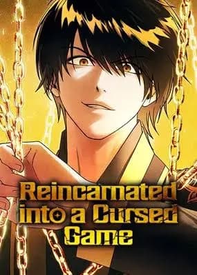 Reincarnated into a Cursed Game